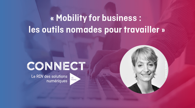 Speaker | Mobility for business : les outils nomades pour travailler